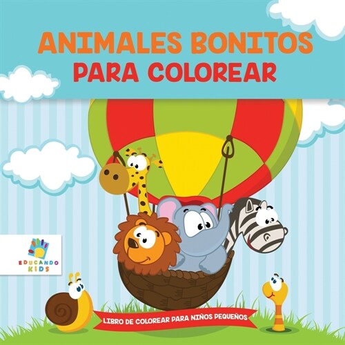 Animalitos Bonitos Para Colorear: Libro de Colorear para Ni?s Peque?s (Paperback)