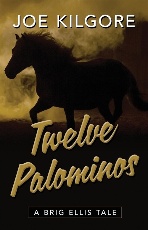 Twelve Palominos (Paperback)