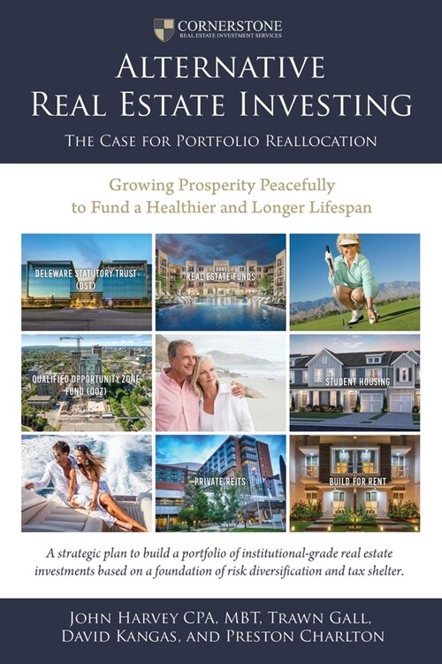 Alternative Real Estate Investing: The Case for Portfolio Reallocation (Paperback)