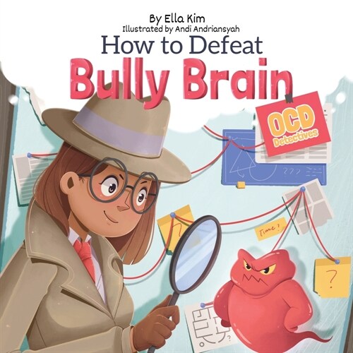 How to Defeat Bully Brain: OCD Detectives (Paperback)
