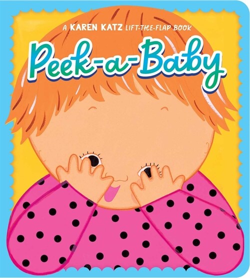 Peek-A-Baby (Board Books, Reissue)