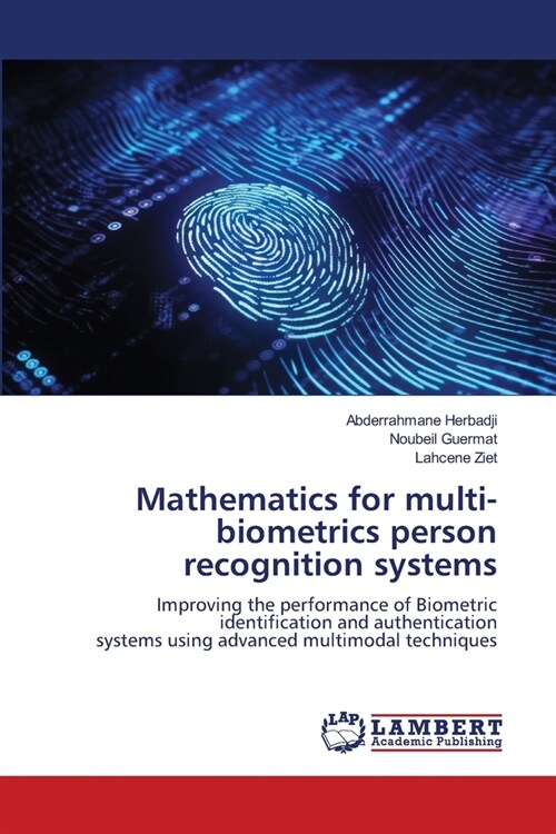 Mathematics for multi-biometrics person recognition systems (Paperback)