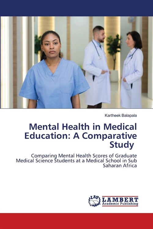 Mental Health in Medical Education: A Comparative Study (Paperback)