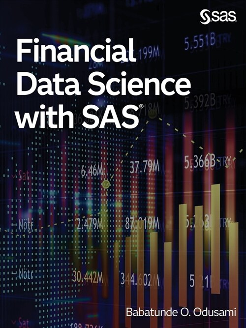 Financial Data Science with SAS (Paperback)