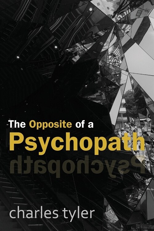 The Opposite of a Psychopath (Paperback, 2)