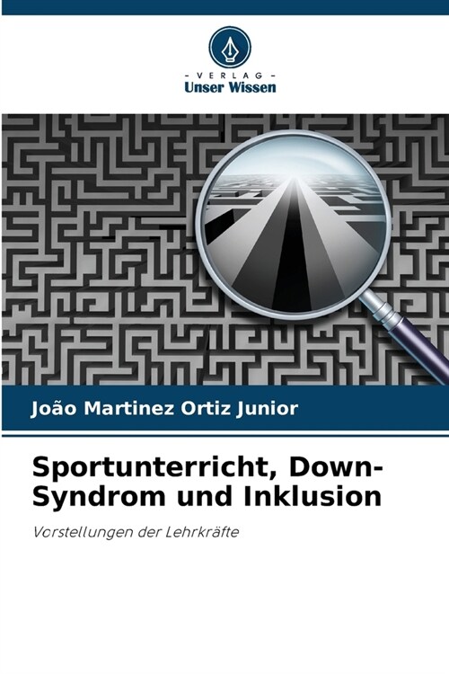 Sportunterricht, Down-Syndrom und Inklusion (Paperback)