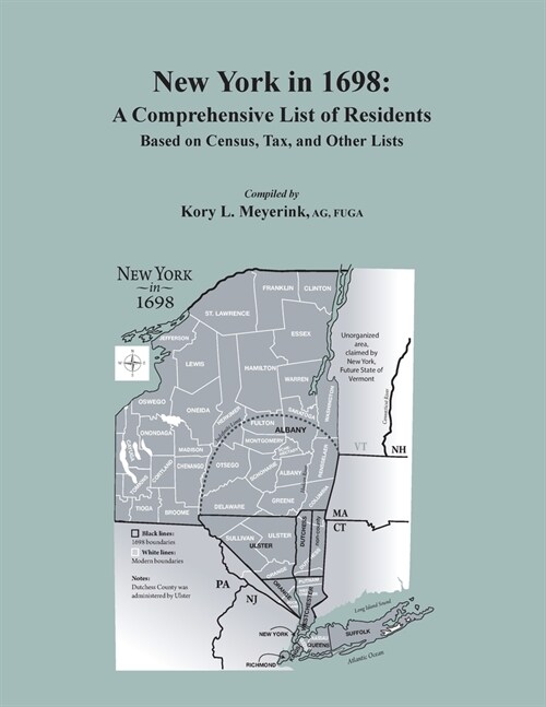 New York in 1698: A Comprehensive List of Residents, Based on Census, Tax, and Other Lists (Paperback)