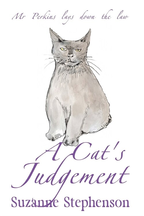 A Cats Judgement: Mr Perkins lays down the law (Paperback)