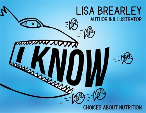 I Know: Choices About Nutrition (Paperback)