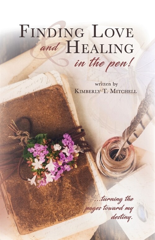 Finding Love and Healing in the Pen (Paperback)
