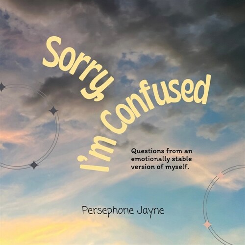 Sorry, Im Confused (Paperback)