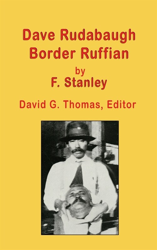 Dave Rudabaugh, Border Ruffian (Hardcover)