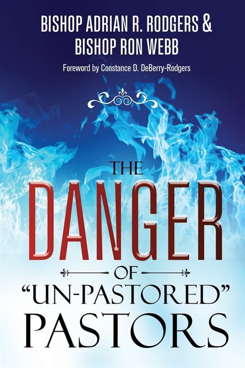 The Danger of Un-Pastored Pastors (Paperback)