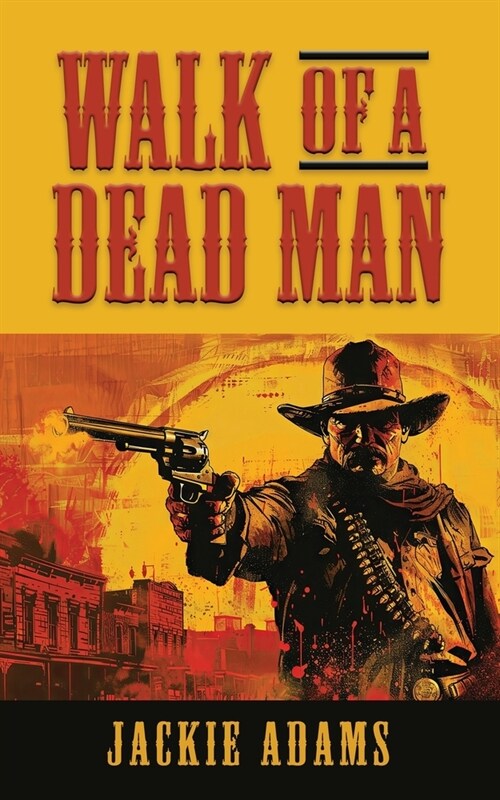 Walk of a Dead Man (Paperback)