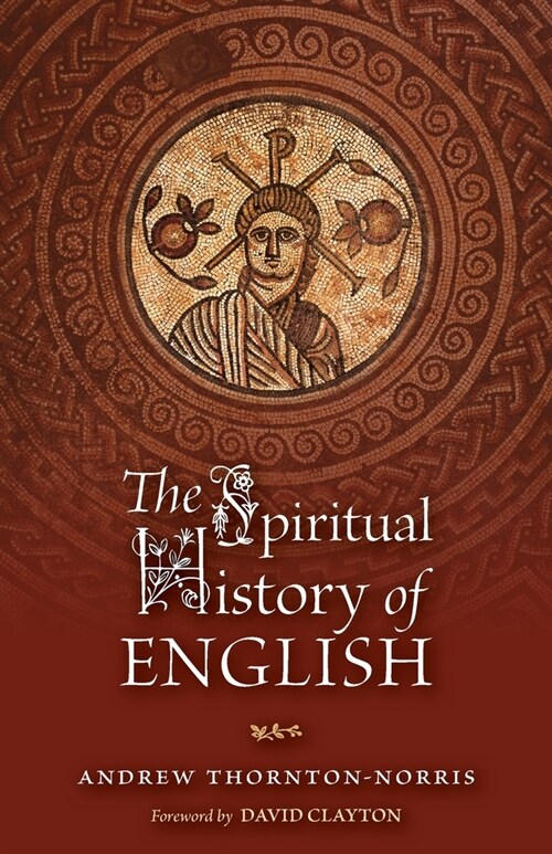 The Spiritual History of English (Paperback)