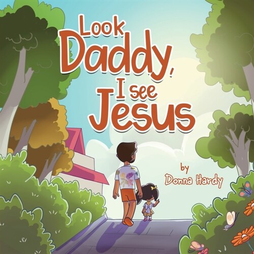 Look Daddy, I See Jesus (Paperback)