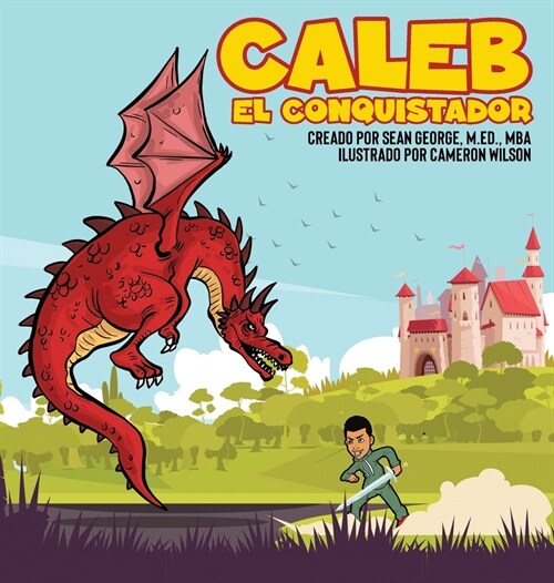 Caleb El Conquistador (Hardcover)