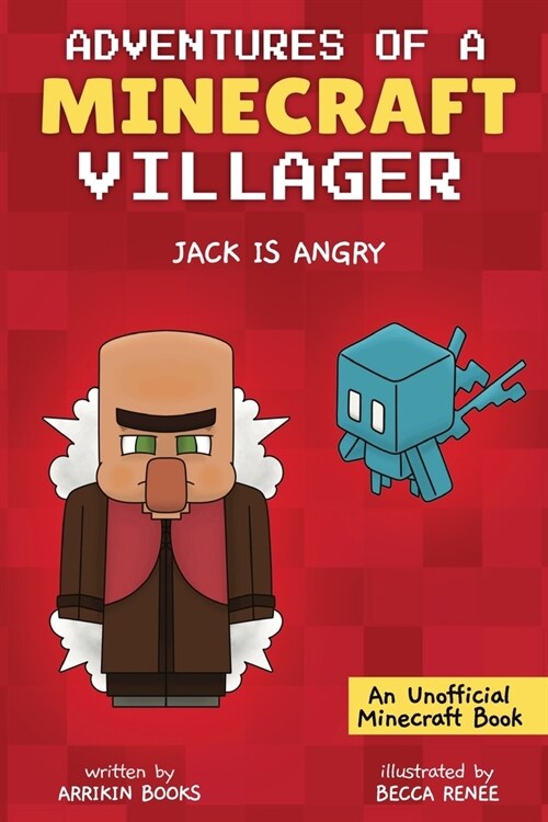 Jack is Angry: Adventures of a Minecraft Villager (Paperback)