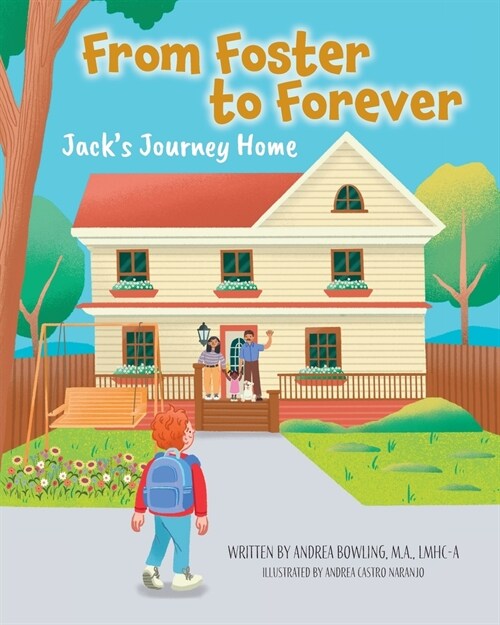 From Foster to Forever: Jacks Journey Home (Paperback)