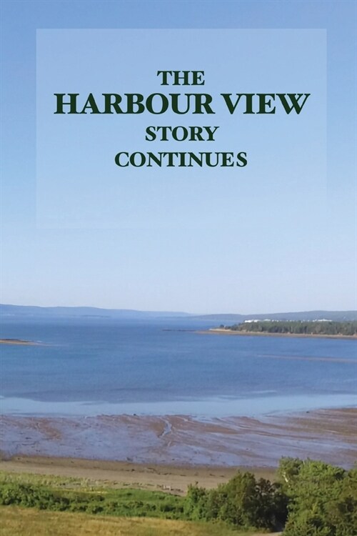 The Harbour View Story Continues (Paperback)