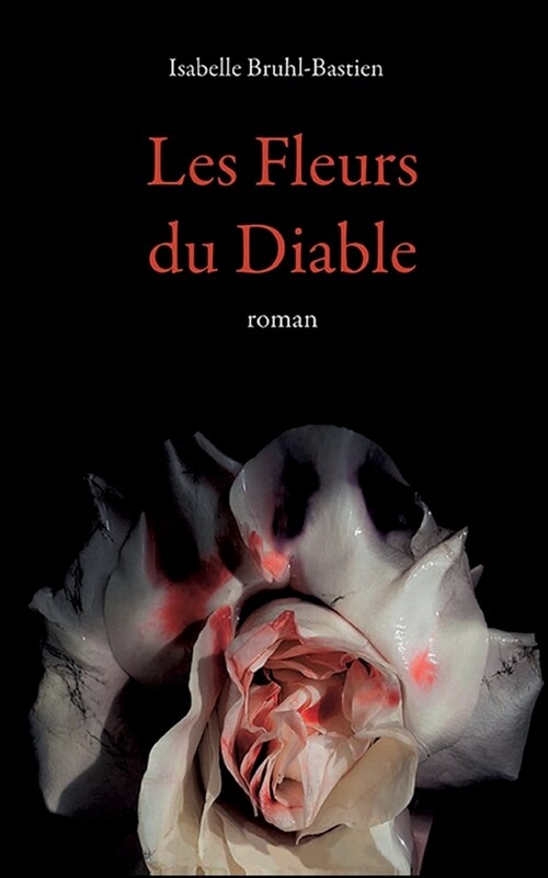 Les fleurs du diable (Paperback)