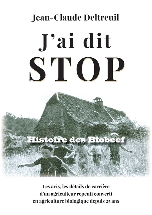 Jai dit stop: Histoire des Biobeef (Paperback)