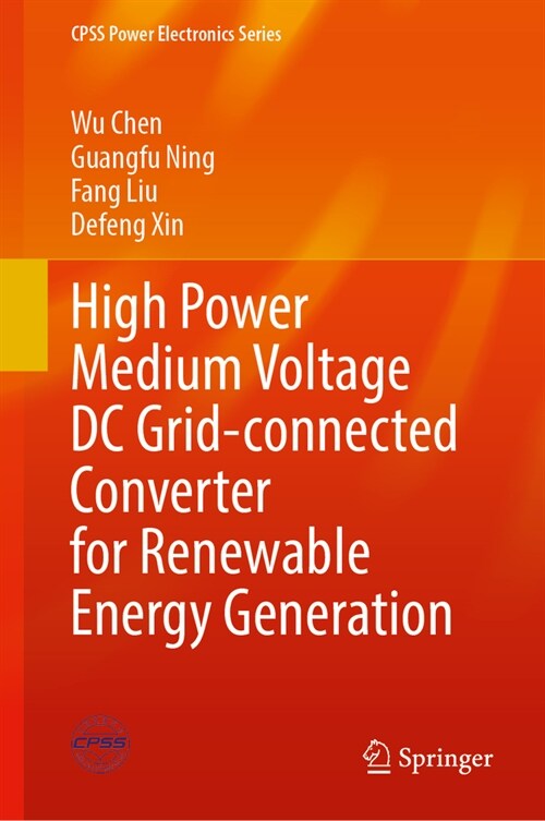 High Power Medium Voltage DC Grid-Connected Converter for Renewable Energy Generation (Hardcover, 2024)