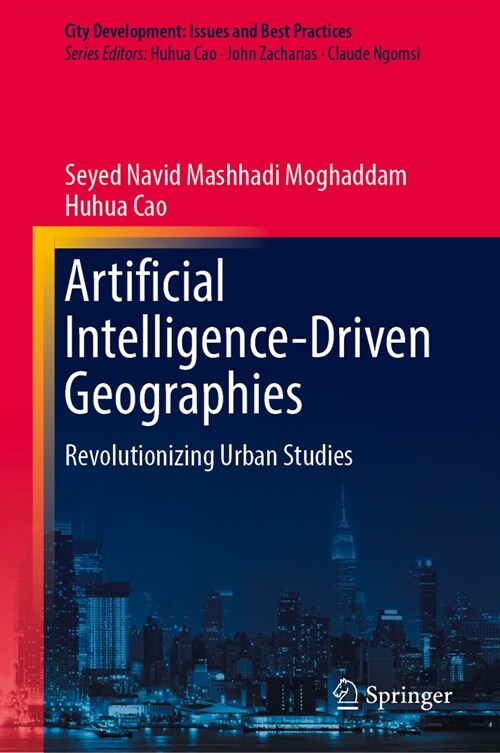 Artificial Intelligence-Driven Geographies: Revolutionizing Urban Studies (Hardcover, 2025)