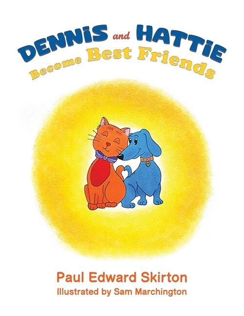 Dennis and Hattie Become Best Friends (Paperback)