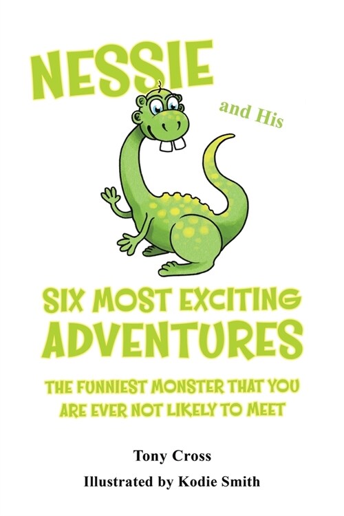 Nessie and His Six Most Exciting Adventures (Paperback)