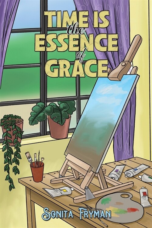 Time Is the Essence of Grace (Paperback)