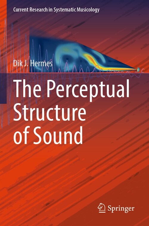 The Perceptual Structure of Sound (Paperback, 2023)