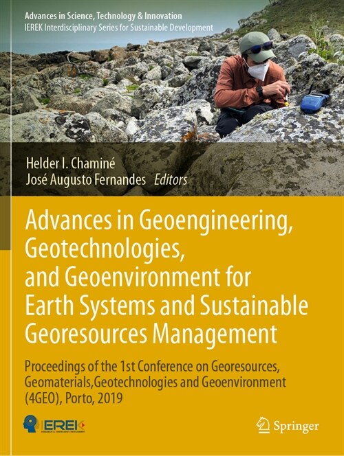 Advances in Geoengineering, Geotechnologies, and Geoenvironment for Earth Systems and Sustainable Georesources Management: Proceedings of the 1st Conf (Paperback, 2023)