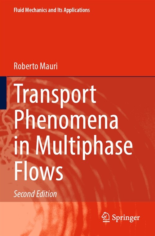 Transport Phenomena in Multiphase Flows (Paperback, 2, Second 2023)