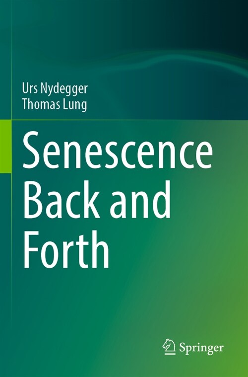 Senescence Back and Forth (Paperback, 2023)