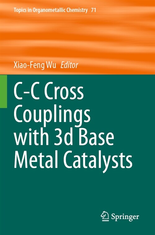 C-C Cross Couplings with 3D Base Metal Catalysts (Paperback, 2023)