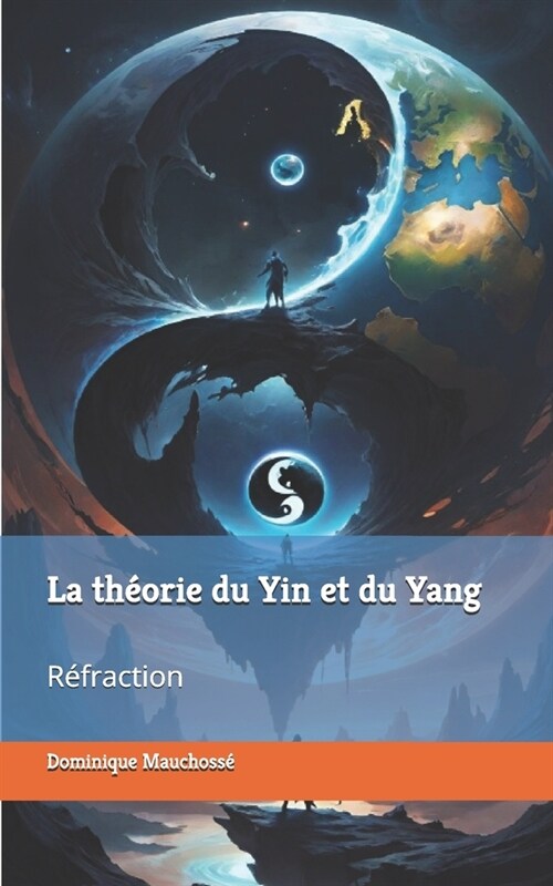 La th?rie du Yin et du Yang: R?raction (Paperback)