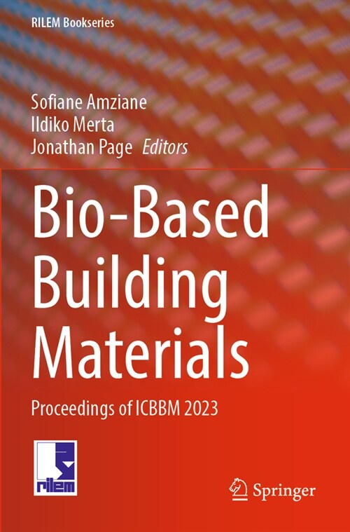 Bio-Based Building Materials: Proceedings of Icbbm 2023 (Paperback, 2023)