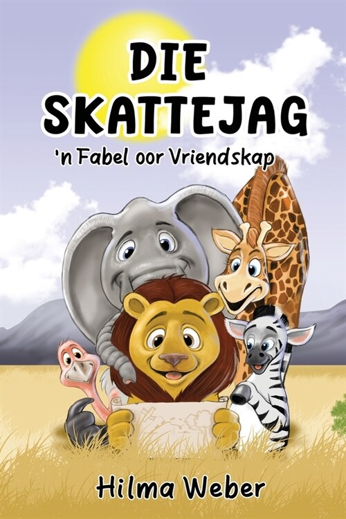 Die Skattejag: n Fabel oor Vriendskap (Paperback)