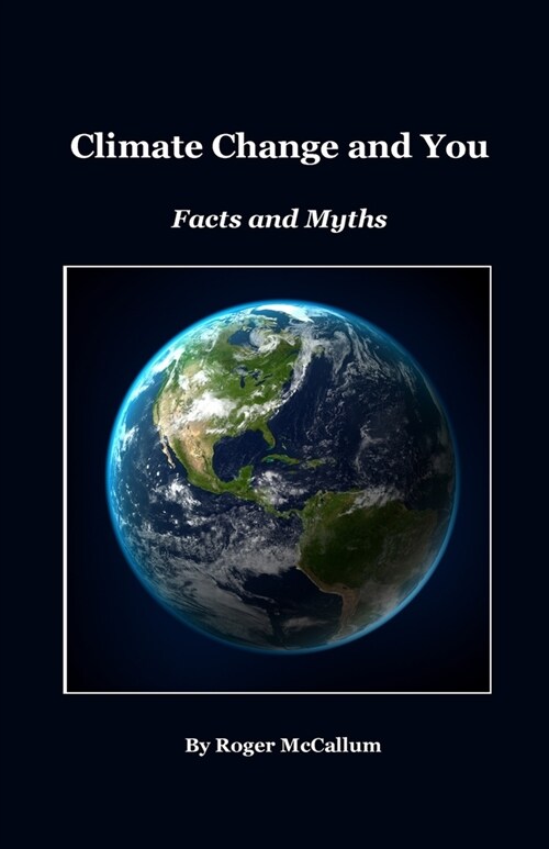 Climate Change and You: Facts and Myths (Paperback)
