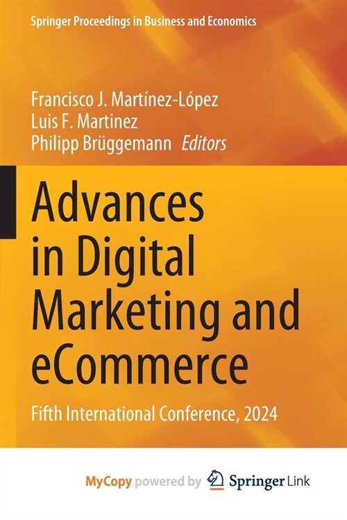 Advances in Digital Marketing and eCommerce: Fifth International Conference, 2024 (Paperback)