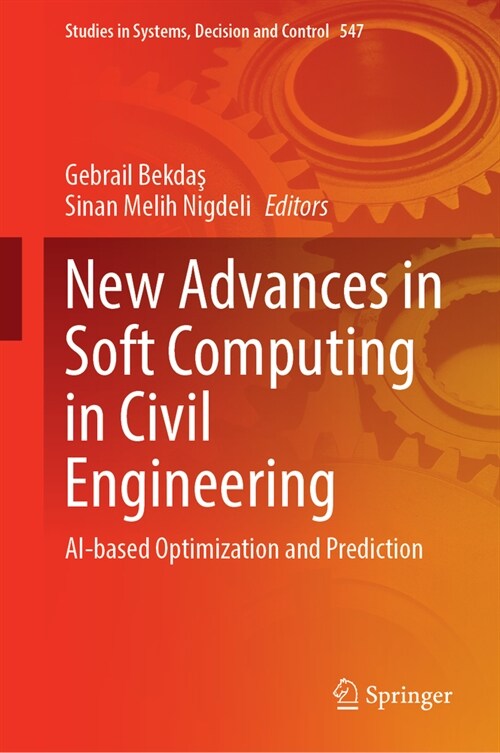 New Advances in Soft Computing in Civil Engineering: Ai-Based Optimization and Prediction (Hardcover, 2025)