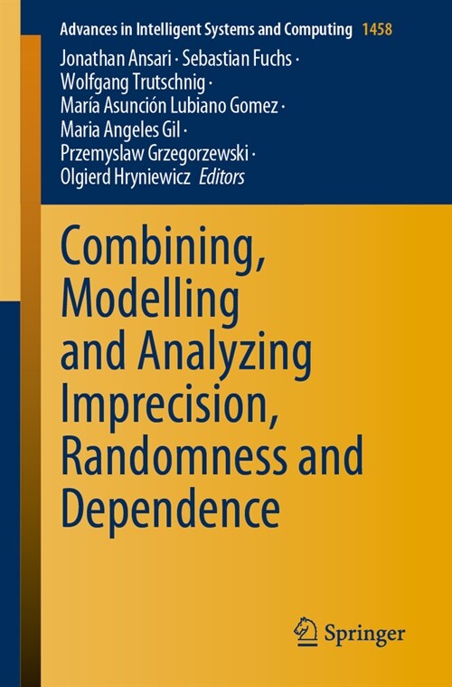 Combining, Modelling and Analyzing Imprecision, Randomness and Dependence (Paperback, 2024)