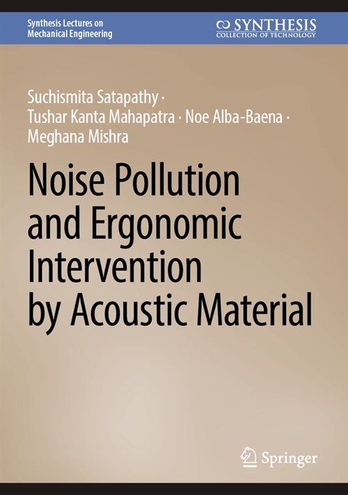 Noise Pollution and Ergonomic Intervention by Acoustic Material (Hardcover, 2025)