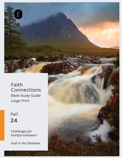 Faith Connections Adult Student Large Print September/October/November 2024) (Paperback)