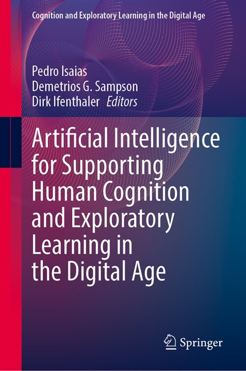 Artificial Intelligence for Supporting Human Cognition and Exploratory Learning in the Digital Age (Hardcover, 2024)