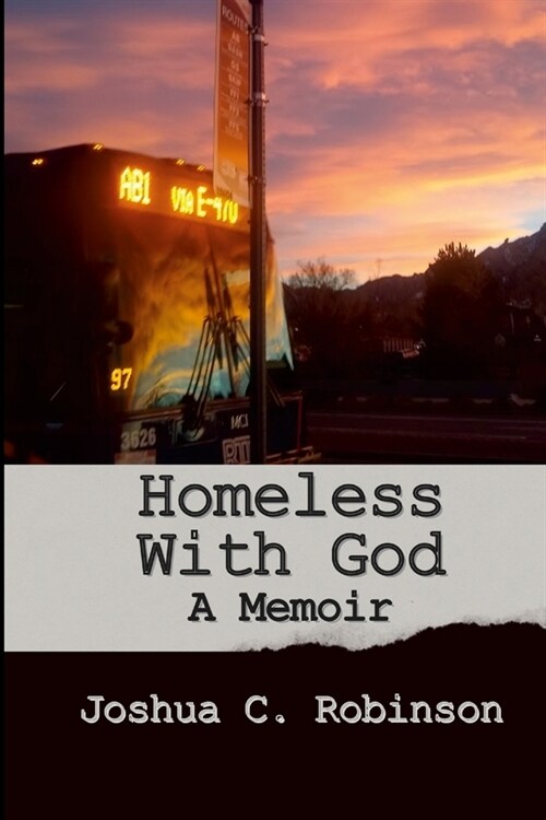 Homeless With God: A Memoir (Paperback)