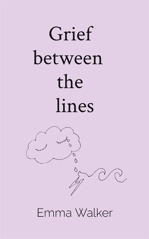 Grief between the lines (Paperback)