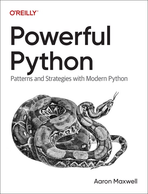 Powerful Python: Patterns and Strategies with Modern Python (Paperback)