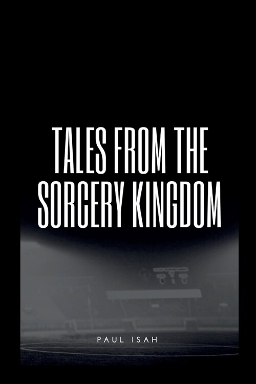 Tales from the Sorcery Kingdom (Paperback)